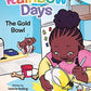 Rainbow Days: The Gold Bowl