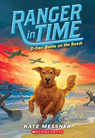 Ranger in Time - D-Day: Battle at the Beach