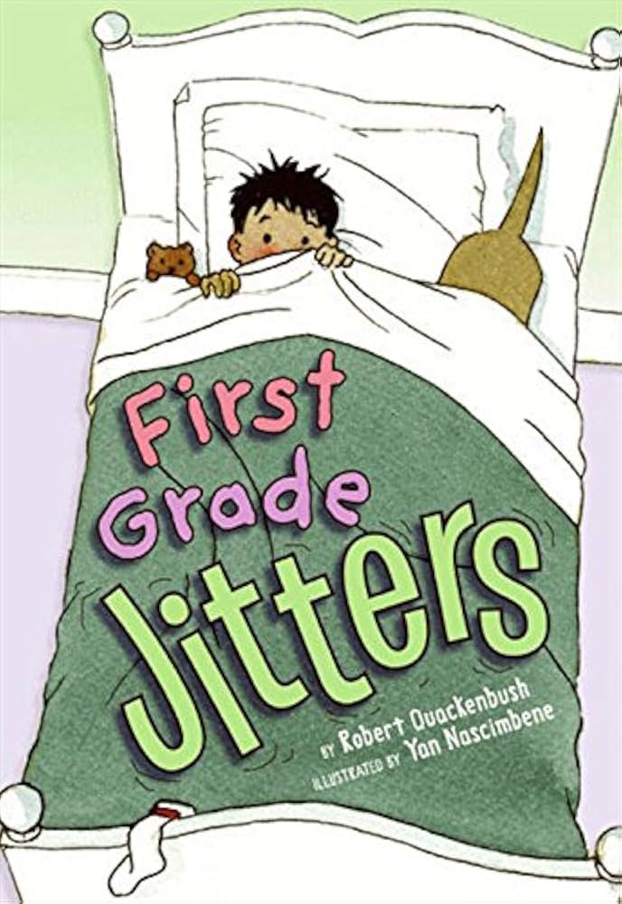First Grade Jitters