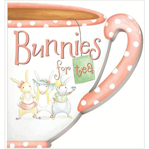 Bunnies For Tea Board book