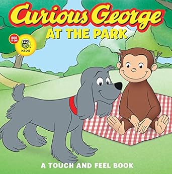 Curious George at the Park (Touch-And-Feel Board Book)