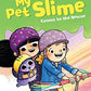 My Pet Slime - Cosmo To the Rescue