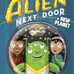 The Alien Next Door - A New Planet