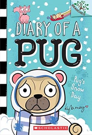 Diary Of A Pug #2: Pug's Snow Day