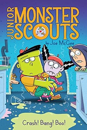 Junior Monster Scouts: Crash! Bang! Boo! (Book 2)