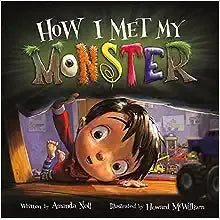 How I Met My Monster (I Need My Monster)