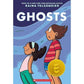 Ghosts- A Graphic Novel