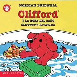 Clifford's Bathtime / Clifford y la hora del baño (Scholastic Bilingual)