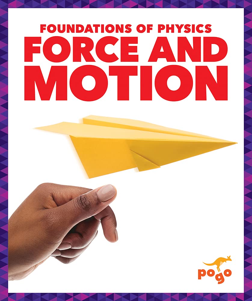 Foundations of Physics: Force and motion