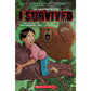 I Survived Graphic Novel #5: I Survived the Attack of the Grizzlies, 1967