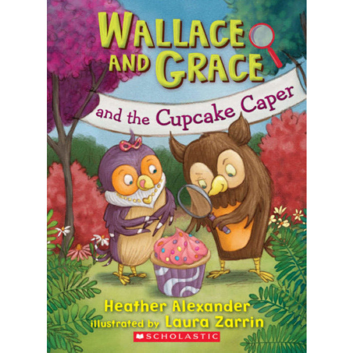 Wallace and Grace: Wallace and Grace and the Cupcake Caper