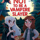 How Not To Be A Vampire Slayer