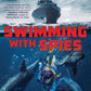 Swimming With Spies