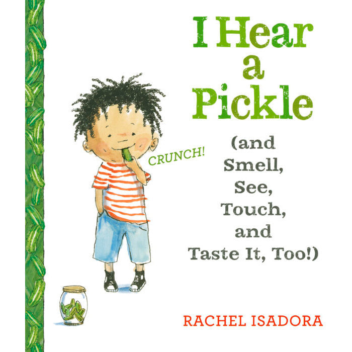 I Hear a Pickle (and Smell, See, Touch, and Taste It, Too!)