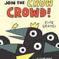 Arlo & Pips #2: Join the Crow Crowd!