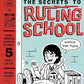 The Secrets To Ruling School