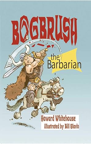 Bogbrush the Barbarian