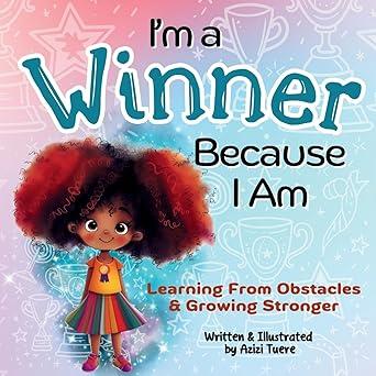 I'm a Winner Because I Am