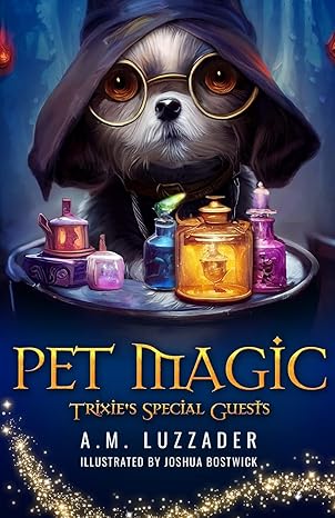 Pet Magic - Trixies Special Guests