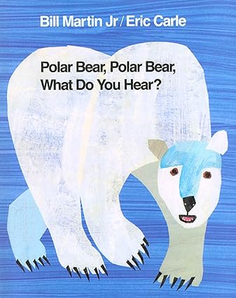 Polar Bear, Polar Bear, What Do You Hear?