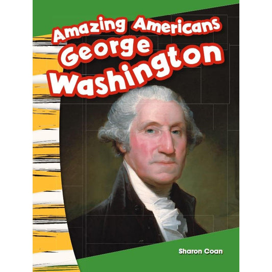 Amazing Americans: George Washington