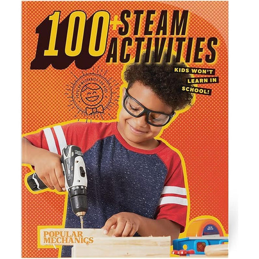 100+ STEAM Activities Kids Won't Learn in School