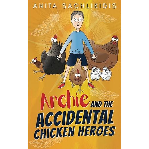 Archie and the Accidental Chicken Heroes