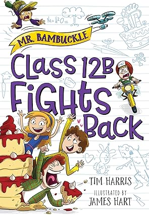 Mr. Bambuckle: Class 12B Fights Back