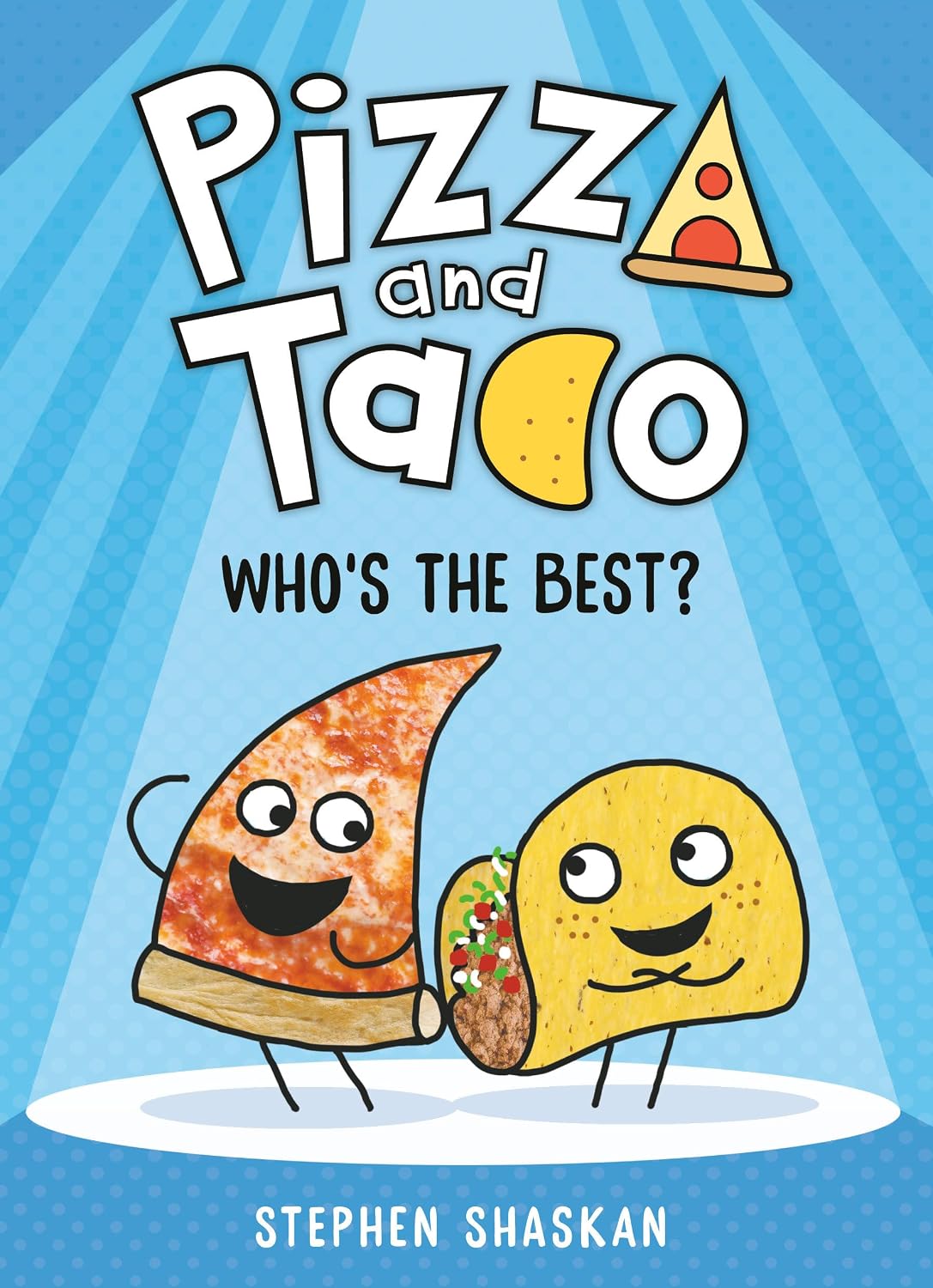 Pizza and Taco: Who's the Best!