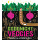 Goodnight, Veggies Board Book