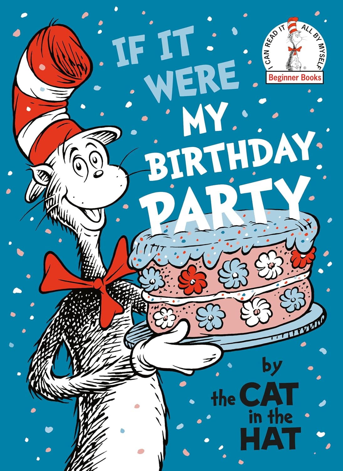 If it Were My Birthday--By Cat in the Hat