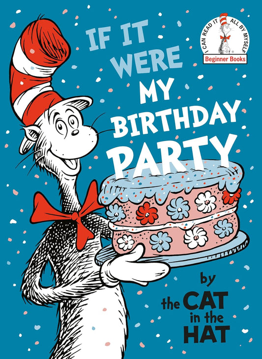 If it Were My Birthday--By Cat in the Hat