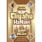 Eliyahu HaNavi: The Slave and the Palace