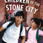 Children Of The Stone City