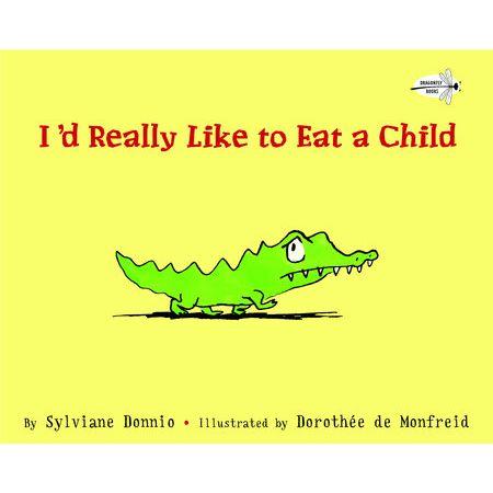 I'd Really Like to Eat a Child