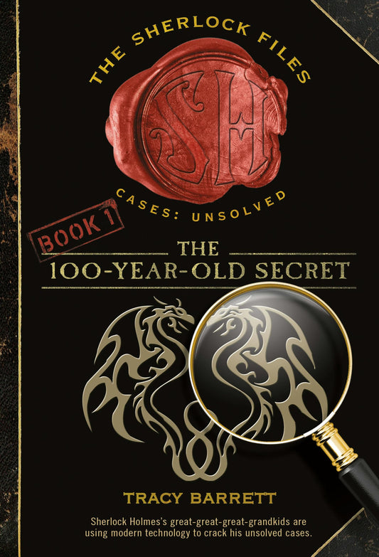 The 100-Year-Old Secret: The Sherlock Files Book One