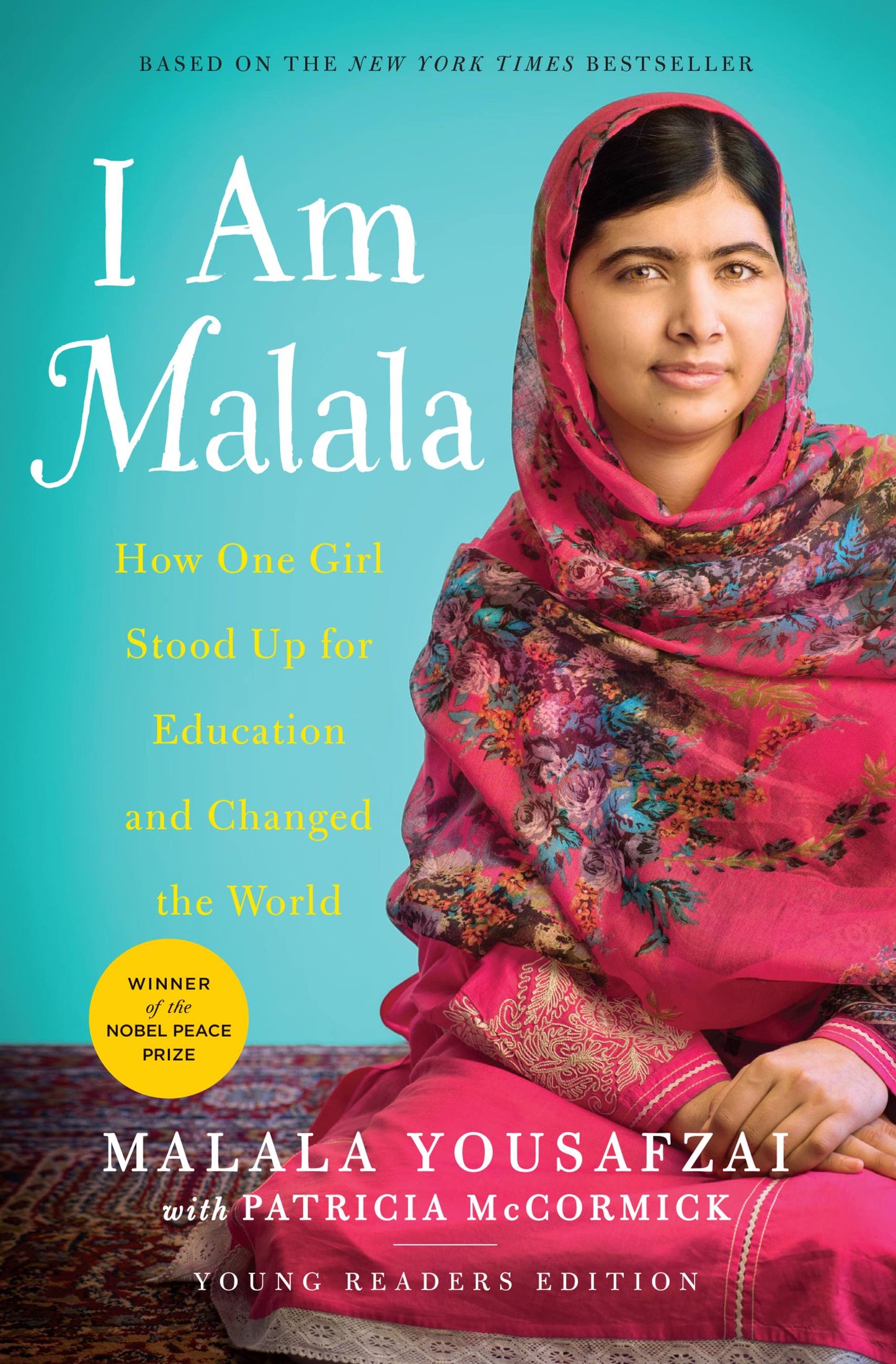 I Am Malala: How One Girl Stood Up for Education (Young Readers Edition)