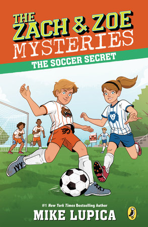 The Zach and Zoe Mysteries: The Soccer Secret - Harcover
