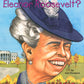 Who Was Eleanor Roosevelt