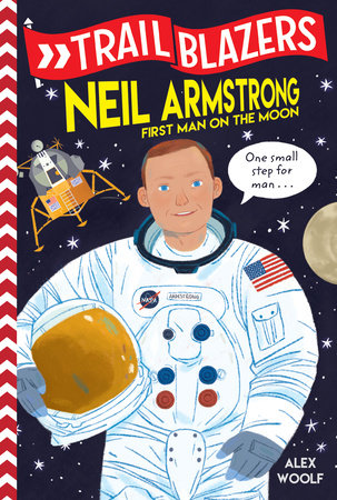 Trailblazers: Neil Armstrong cover