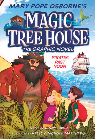 Magic Treehouse The Graphic Novel - Pirates Past Noon