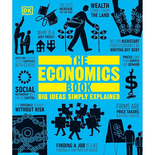 The Economics Book: Big Ideas Simply Explained (DK Big Ideas) cover image