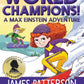 World Champions! A Max Einstein Adventure