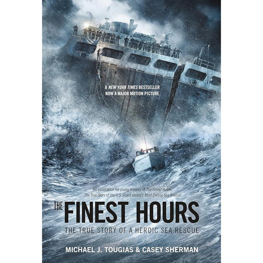 The Finest Hours (Young Readers Edition): The True Story of a Heroic Sea Rescue (True Rescue Series) cover image