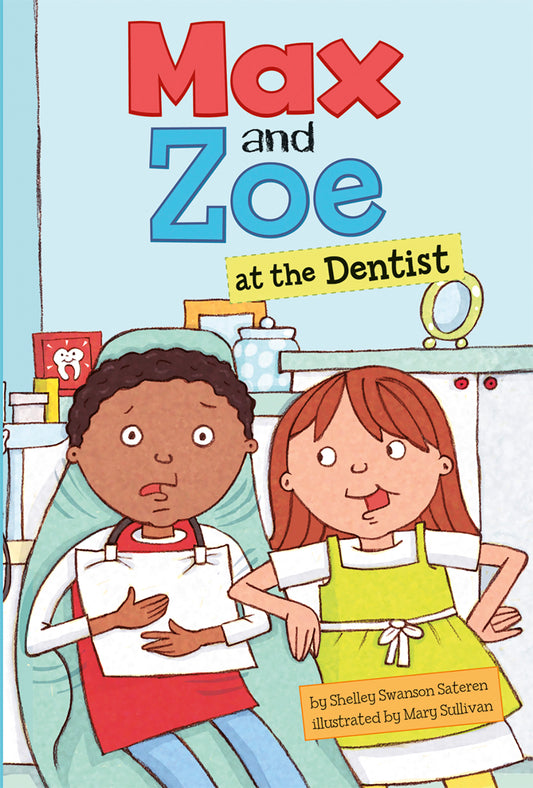 Max and Zoe at the Dentist