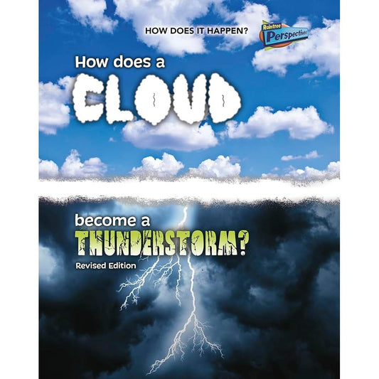 How Does a Cloud Become a Thunderstorm? (How Does It Happen) (How Does It Happen?: Raintree Perspectives) cover image