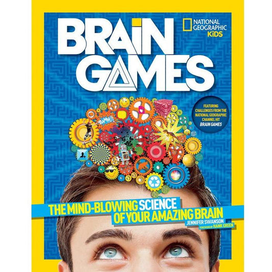 National Geographic Kids Brain Games: The Mind-blowing Science Of Your Amazing Brain