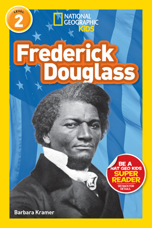 Frederick Douglass (National Geographic Kids Readers, Level 2) cover