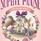 The Adventures of Sophie Mouse #11: The Mouse House