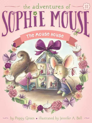 The Adventures of Sophie Mouse #11: The Mouse House